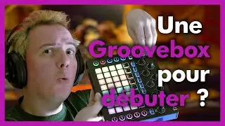 Une première Groovebox pour débuter ? - Chez Mémé
