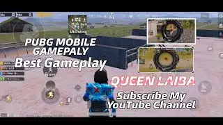 Pubg mobile Best Gameplay //QUEEN LAIBA //PUBG MOBILE