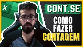 CONT.SE - Aprenda Como Fazer CONTAGEM com Critério no Excel