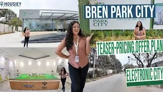 Bren Park City | New Launch 1BHK & 3BHK Flats In Electronic City Bangalore | Location & Review 2026