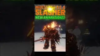 MILESTONE 3⧸4 SLASHER NEW ANIMATIONS! | Forsaken