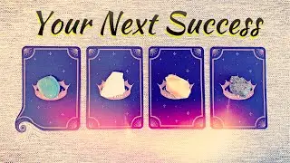 Your Next Success 🌟🍀 Detailed Psychic Vision Tarot & Oracle Reading