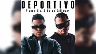Deportivo (Short Version) - &Aacute;lvaro D&iacute;az, Caleb Calloway (Sin Cazzu)