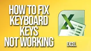 Как исправить неработающие клавиши клавиатуры в Excel
