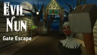 Evil Nun Ke School Se Bhaag Gaya 😂// Evil Nun 1 Gate Escape