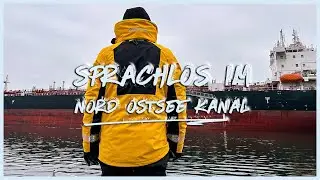 SPRACHLOS im NOK (NORD-OSTSEE-KANAL) | Das ERSTE Mal SCHLEUSEN und dann mit einem 180m LANGEM SCHIFF