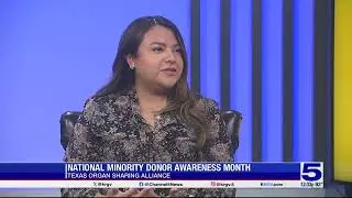 Texas Organ Sharing Alliance describes need for organ donation in the Valley