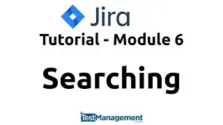 JIRA Tutorial 2025 : Searching for Issues and Filters