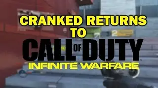 THE BEST GAME MODE IN INFINITE WARFARE! CRANKED GAME PLAY! (IW)