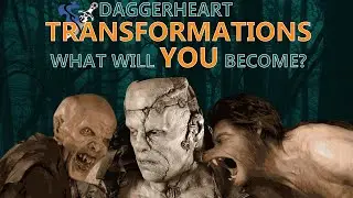 Daggerheart Monstrous Transformations