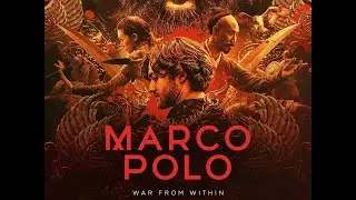 Marco Polo Season 1 Episode 1 explained in Hindi