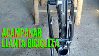 Cómo ACAMPANAR / Aparaguar LLANTA BICICLETA Con Cambios
