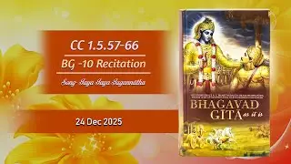 Evening Class BG 8 Sloka Recitation, Vaishnav Song & CC Reading By Bhakta Vivek Prabhu