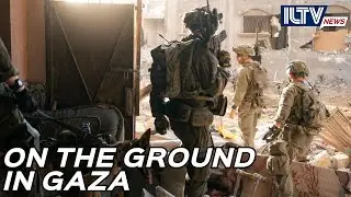 Inside Gaza: ILTV Reporter Joins IDF for Rare Look at Front Lines
