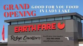 Earth Fare Grand Opening Tour | Lady Lake FL |Healthy Food For Everyone
