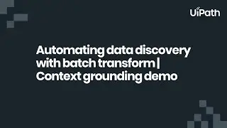 How to use batch transform to automate web data collection | UiPath context grounding tutorial