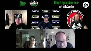 WFD Wrestling Talk mit Rudolf Preyer und Alex von InDeGoschn
