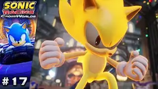Super Sonic en vitesse Super Sonic - Sonic Racing CrossWorlds #17