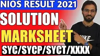 Nios Result 2021 Marksheet Solution || What is SYC, SYCP, SYCT, XXXX || Nios Marksheet Kaise Milegi