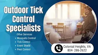 Outdoor Tick Control Specialists Colonial Heights, VA