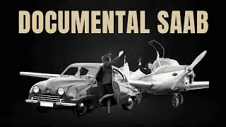 Documental Saab ➤ De la aviaci&oacute;n a la automoci&oacute;n, para su posterior desaparici&oacute;n 💥