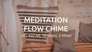 Meditation Flow Chime, 38