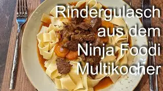 Leckeres Gulasch aus dem Ninja Foodi Multikocher - Rindergulasch Rezept -  Einfach und butterzart