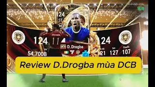 FC Online: Trải nghiệm D.Drogba mùa DCB +5...