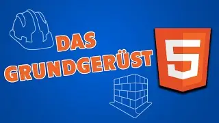 Das HTML Grundgerüst - Ein HTML Dokument erstellen - HTML Tutorial für Anfänger 02 - Deutsch