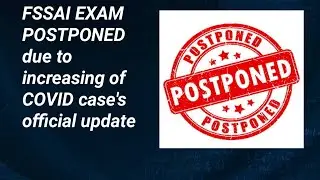 FSSAI  EXAM POSTPONED