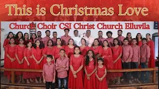 This is Christmas Love | Mary McDonald | CSI Christ Church Elluvila | Christmas 2025
