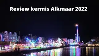 REVIEW: Kermis Alkmaar 2022