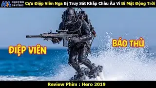 [Review Phim] Cựu Điệp Vi&ecirc;n Nga Bị Truy S&aacute;t Khắp Ch&acirc;u &Acirc;u V&igrave; B&iacute; Mật Động Trời