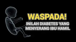Waspada Risiko Bahaya Diabetes Pada Ibu Hamil (DM Gestasional)
