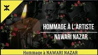 Un Hommage sincère à l'artiste chawi Nouari Nezzar