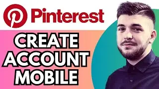 How To Create Pinterest Account Mobile (2023)