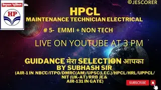 # 5 HPCL | MAINTENANCE TECHNICIAN ELECTRICAL | EMMI+ Non-Tech | By Subhash Sir (AIR-1)