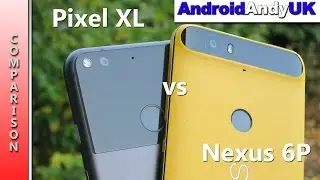 Pixel XL vs Nexus 6P 1080p HD Video Comparison