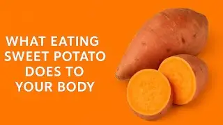 What Happens If You Eat Sweet Potatoes Daily? Surprising Benefits!