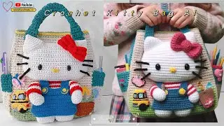 Crochet Kitty Bag AI Cover Part 1 💟 Móc Túi Kitty Mẫu AI Có Áo Yếm Đẹp Mắt | Mimi Handmade