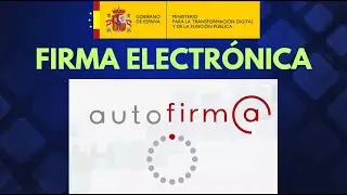 C&oacute;mo firmar electr&oacute;nicamente con la AutoFirma (Certificado Digital)