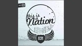 This Is A Nation (Original Mix)