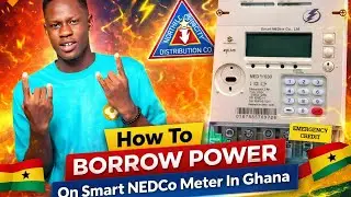How To Borrow Power On Smart Nedco Meter In Ghana