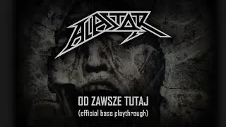 Alastor - Od zawsze tutaj (official bass playthrough)