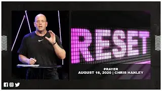 August 16, 2020 - Prayer - Reset