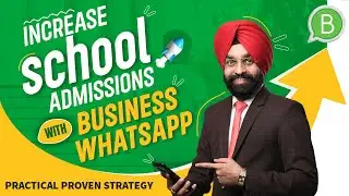 Increase School Admissions with Business Whatsapp | Grow Your School | Strategy 3