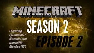 FARMING! | Minecraft Season 2 | w/MesonicLotas Ironyeti19 & GlowAce1150