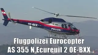 Flugpolizei Eurocopter AS 355 N takeoff & landing @ Flughafen Graz | OE-BXX