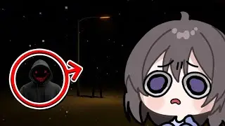 SOMEONE WAS FOLLOWING ME FROM THE DARK