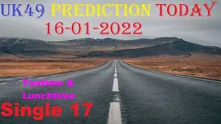 Today UK 49s Predictions 16-01-2022 Lunchtime & Teatime Predictions 16 January 2022